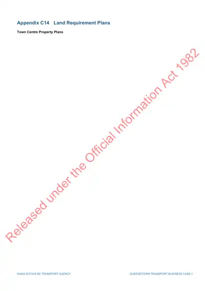 Appendix C14 Land Requirement Plans (Town Centre Property Plans; Frankton to Queenstown, and Frankton and Ladies Mile Preliminary Land Plans)