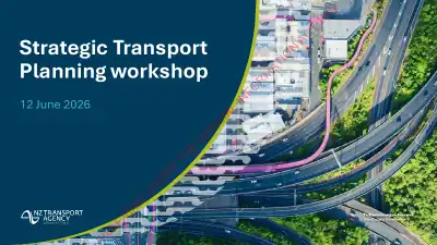 Strategic Transport Planning – NZTA Board workshop slides (June 2026)